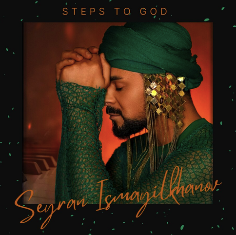 Seyran Ismayilkhanov Album Steps to God